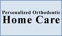 personalized orthodontic home care